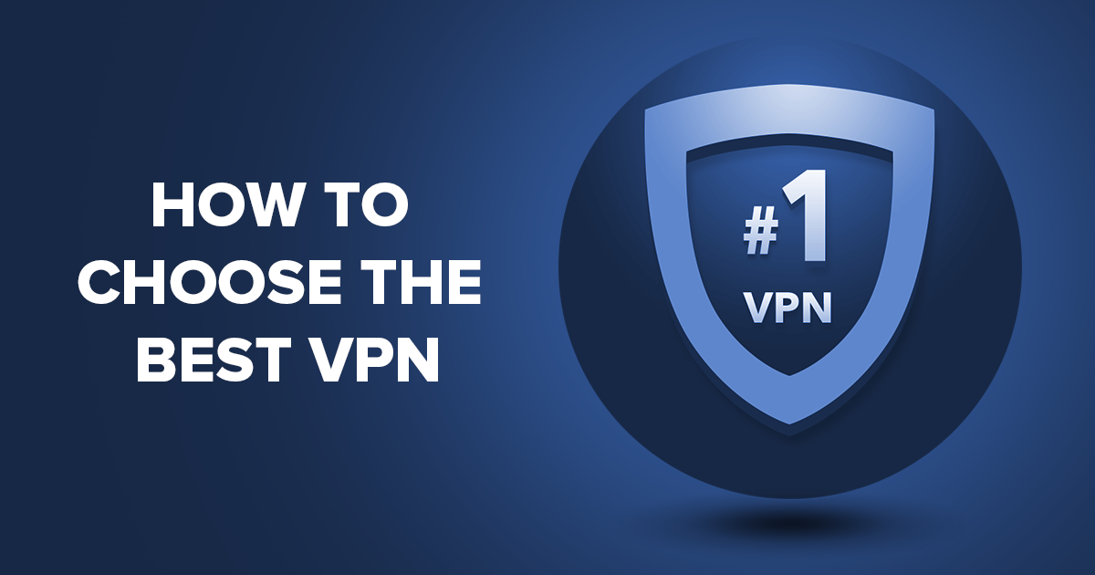 How to choose the best VPN Service providers?